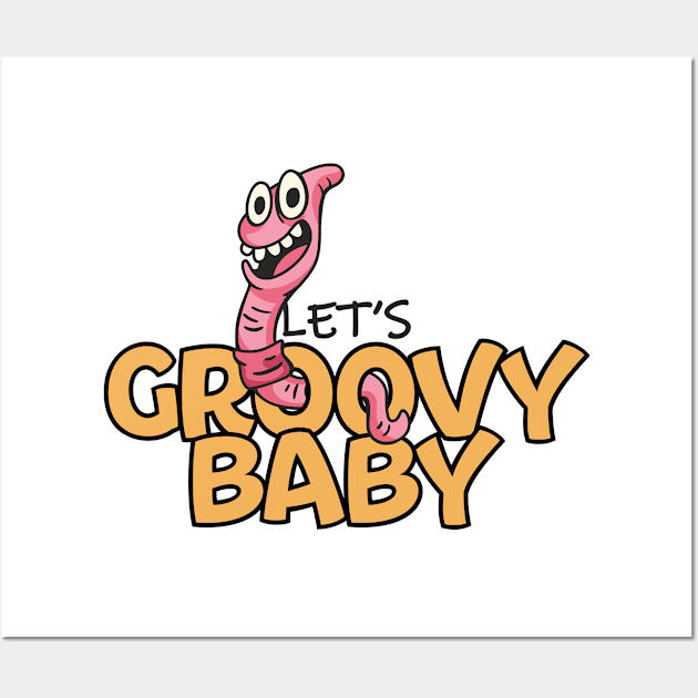 Let's groovy baby Wall Art by Snowman store